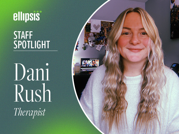 Staff Spotlight: Danielle (Dani) Rush